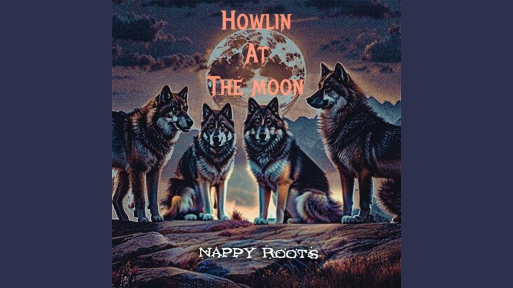 Nappy Roots – Howlin At The Moon