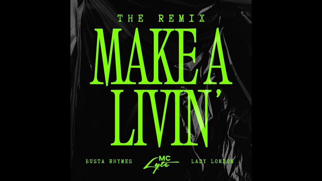 mc-lyte-make-a-livin-remix-ft-bu-1-1024x576.jpg