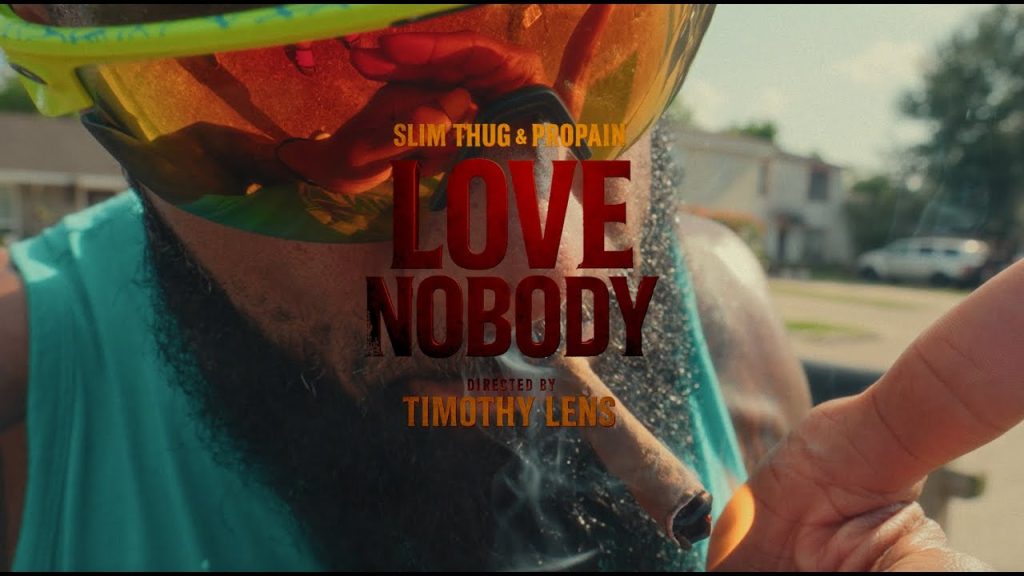 Slim Thug x Propain – Love Nobody
