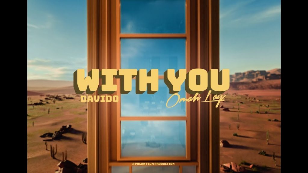 Davido – With You ft. Omah Lay