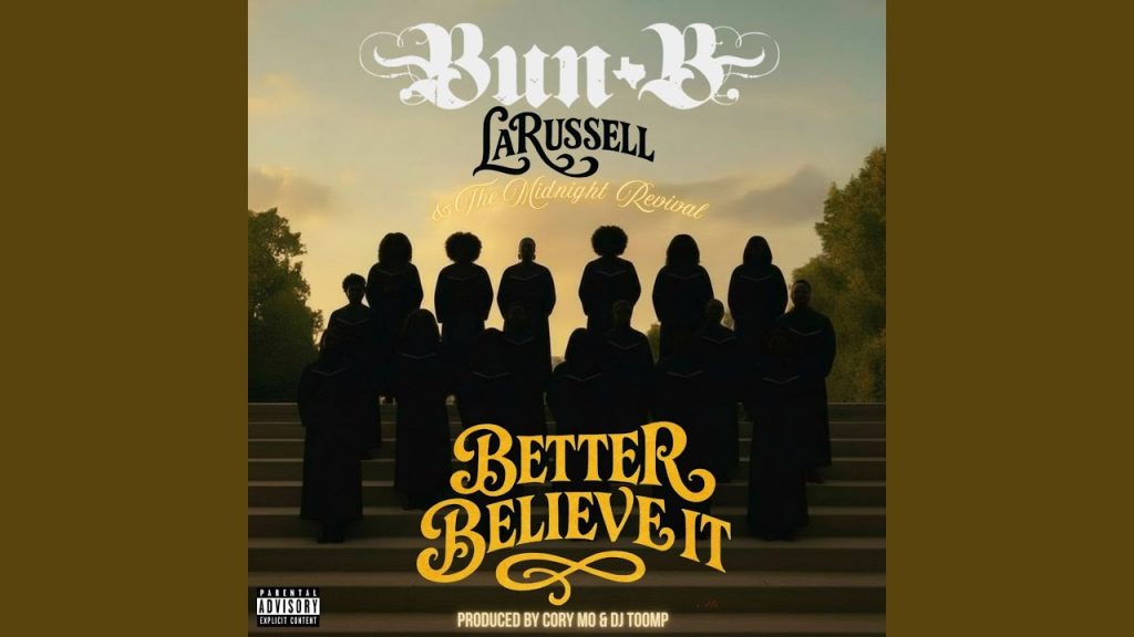 bun-b-and-larussell-better-belie-1-1024x576.jpg
