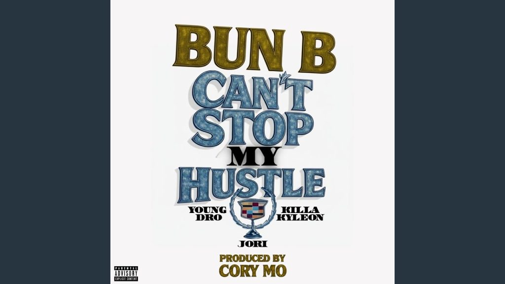 bun-b-cant-stop-my-hustle-1-1024x576.jpg