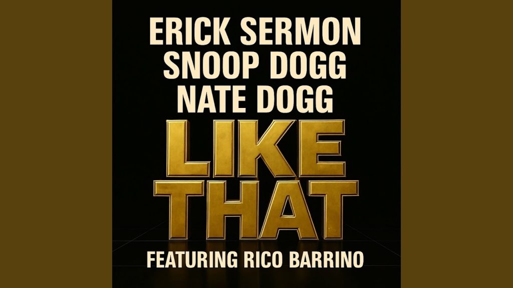 Erick Sermon, Snoop Dogg and Nate Dogg – ‘Like That’ ft Rico Barrino