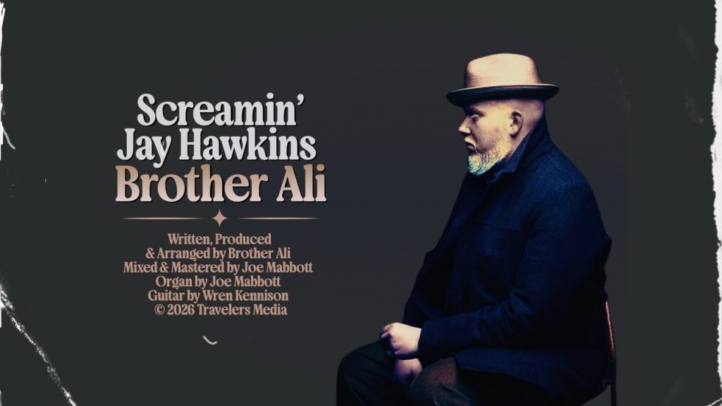 Brother Ali – “Screamin’ Jay Hawkins” Brother Ali – “Screamin’ Jay Hawkins”