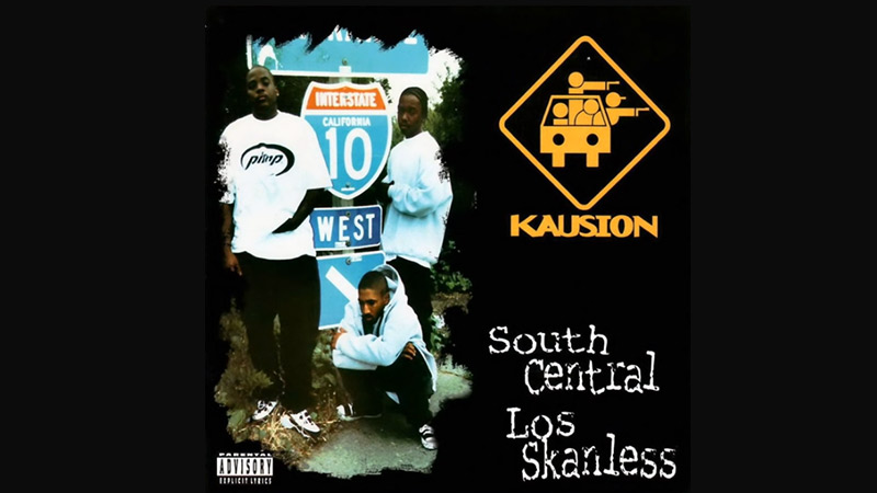 (Throwback Thurz) Kausion – ‘South Central Los Skanless’ Album (Throwback Thurz) Kausion – ‘South Central Los Skanless’ Album