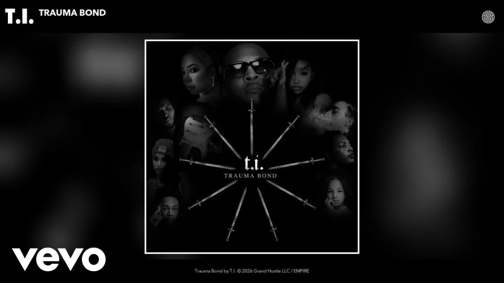 T.I. – ‘Trauma Bond’