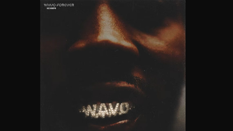 Hus KingPin – ‘WAVO FOREVER’ album