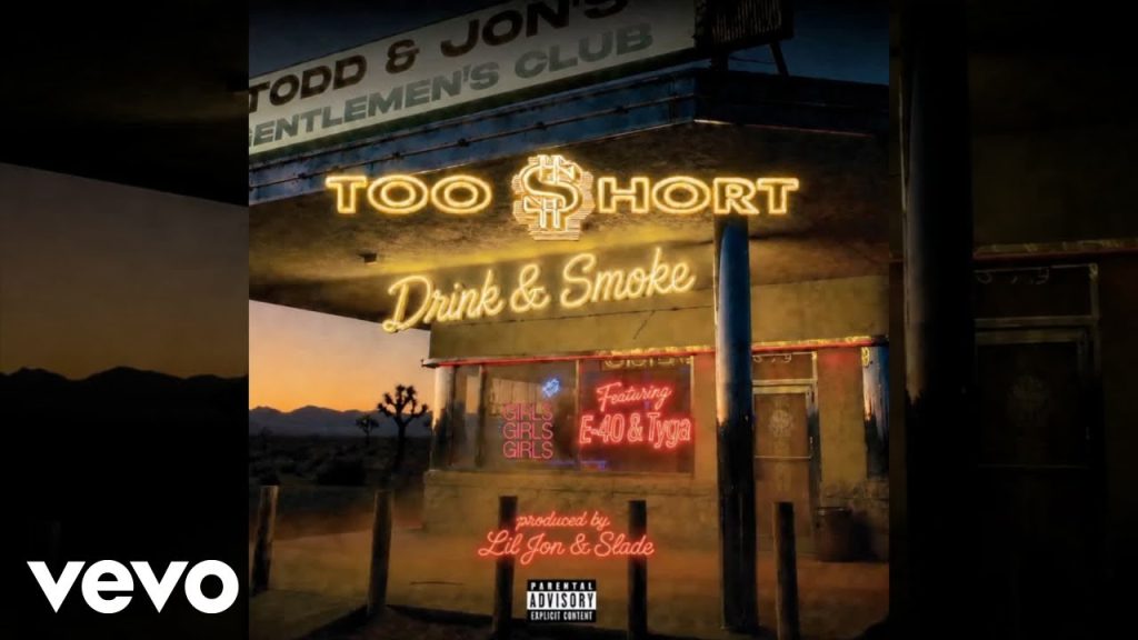 Too $hort – ‘Drink & Smoke’ ft. E-40 & Tyga Too $hort – ‘Drink & Smoke’ ft. E-40 & Tyga
