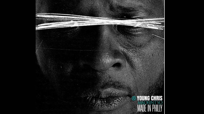 Young Chris and MadeInTYO – ‘Made In Philly’ album
