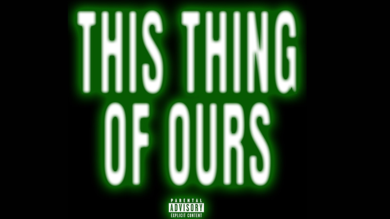 Joey Purps x Vic Mensa – ‘This Thing Of Ours’ Joey Purps x Vic Mensa – ‘This Thing Of Ours’