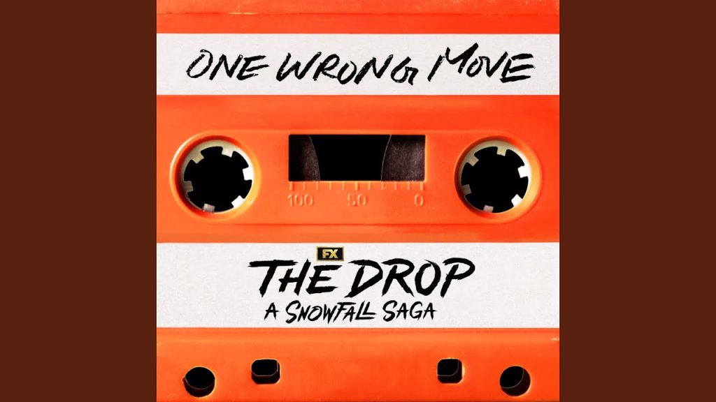 Symba – ‘One Wrong Move’ (FX’s The Drop) Symba – ‘One Wrong Move’ (FX’s The Drop)